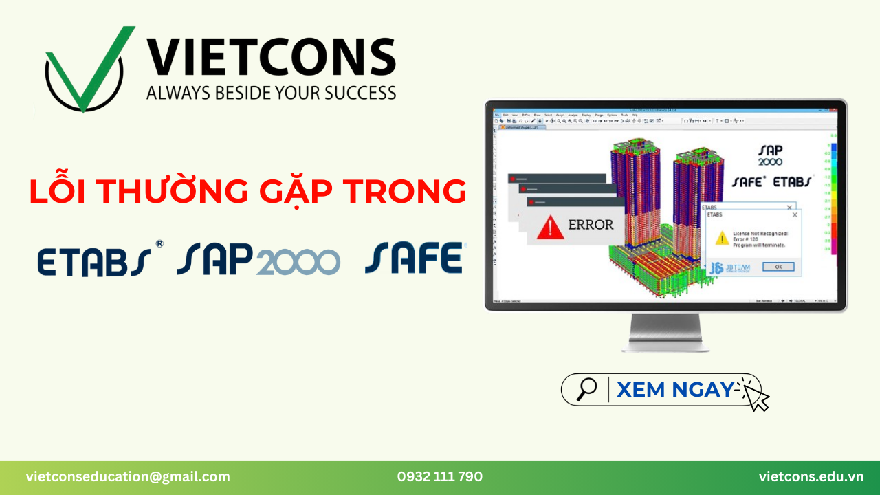 Tổng Hợp Lỗi Người Dùng Thường Gặp Trong SAP2000, ETABS, SAFE Và Cách Sửa Chữa